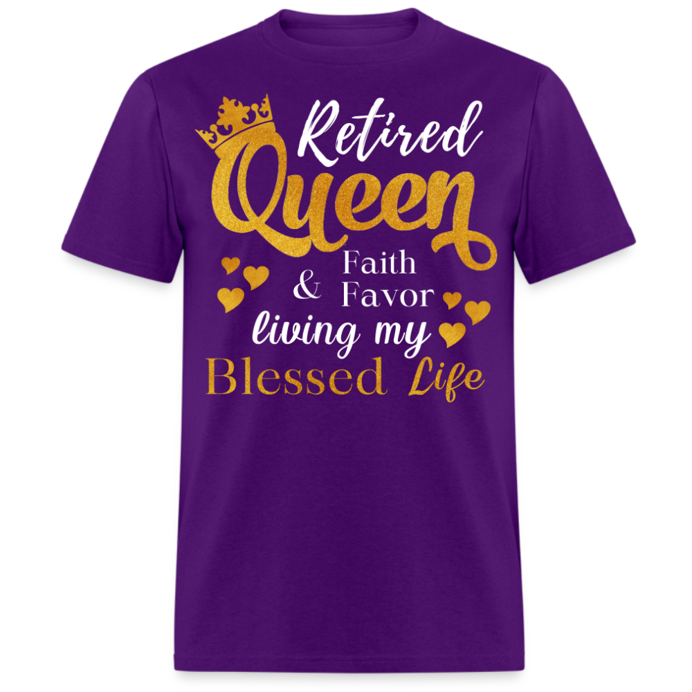 RETIRED QUEEN FAITH & FAVOR LIVING MY BLESSED LIFE UNISEX SHIRT