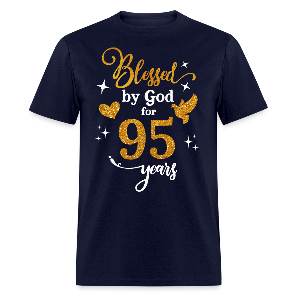 BLESSED BY GOD FOR 95 YEARS UNISEX SHIRT