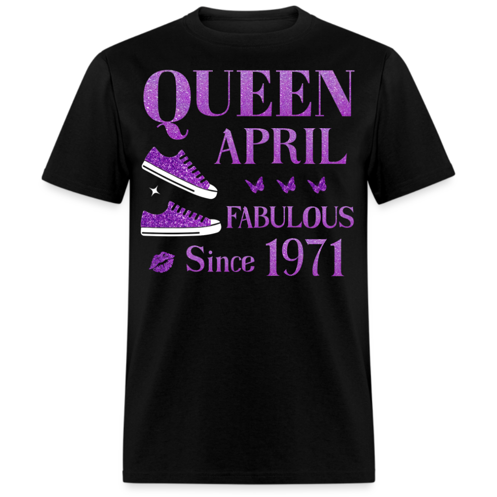 QUEEN APRIL FAB SINCE 1971 UNISEX SHIRT