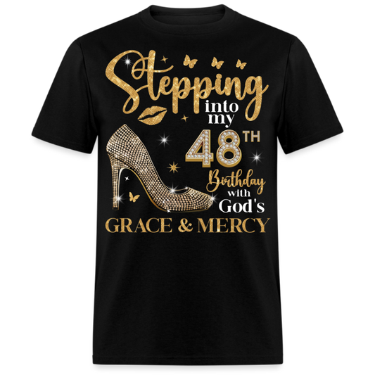 STEPPING INTO MY 48TH BIRTHDAY UNISEX SHIRT