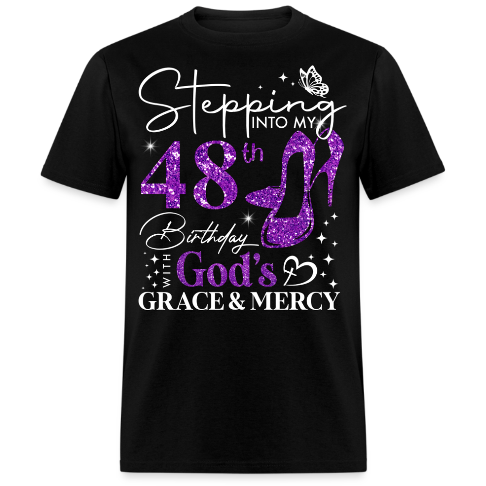 STEPPING INTO MY 48TH BIRTHDAY WITH GOD'S GRACE UNISEX SHIRT