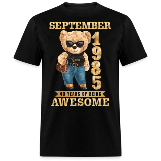 SEPTEMBER 1985 40 YEARS OF BEING AWESOME SHIRT