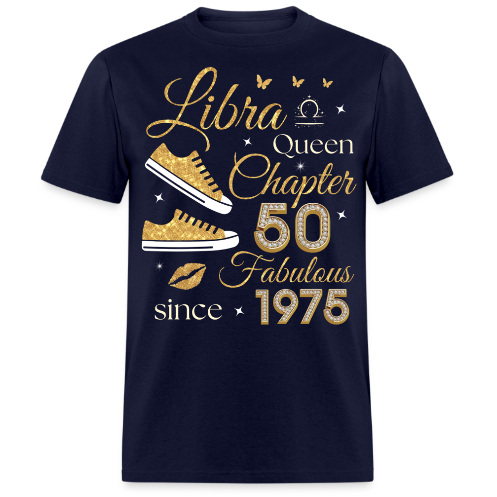 LIBRA QUEEN CHAPTER 50 FAB SINCE 1975 UNISEX SHIRT