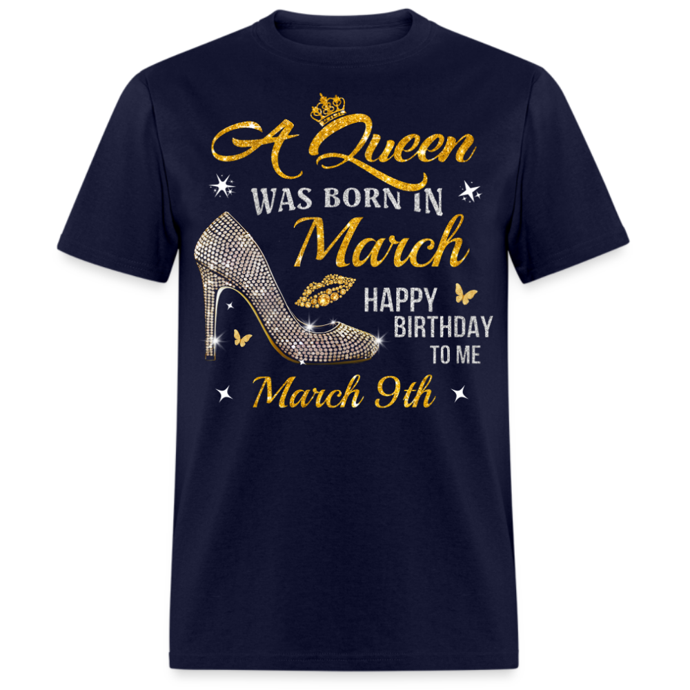 A QUEEN WAS BORN ON MARCH 9TH UNISEX SHIRT