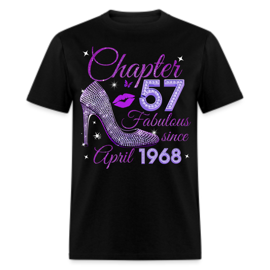 CHAPTER 57 FABULOUS SINCE APRIL 1968 UNISEX SHIRT