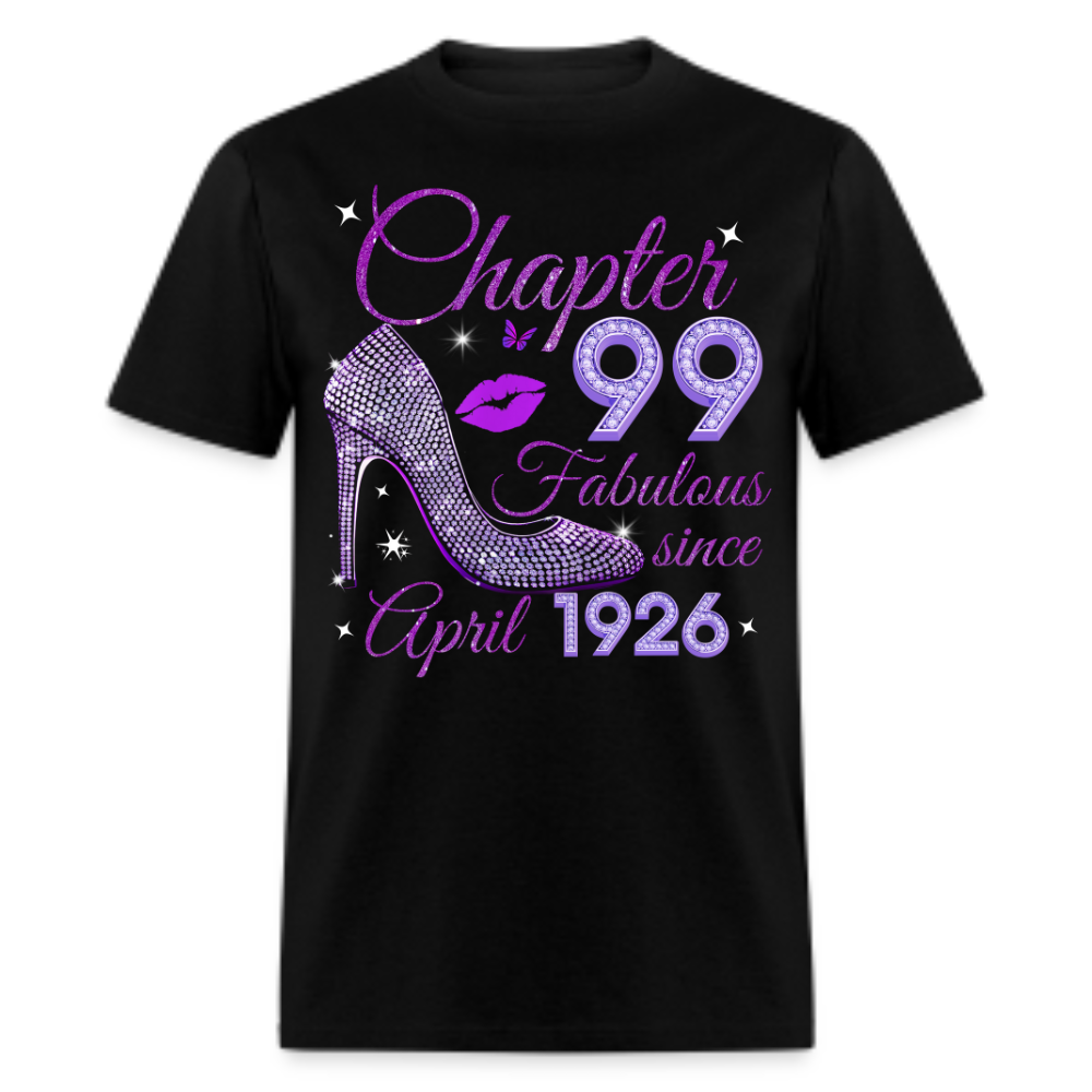 CHAPTER 99 FABULOUS SINCE APRIL 1926 UNISEX SHIRT