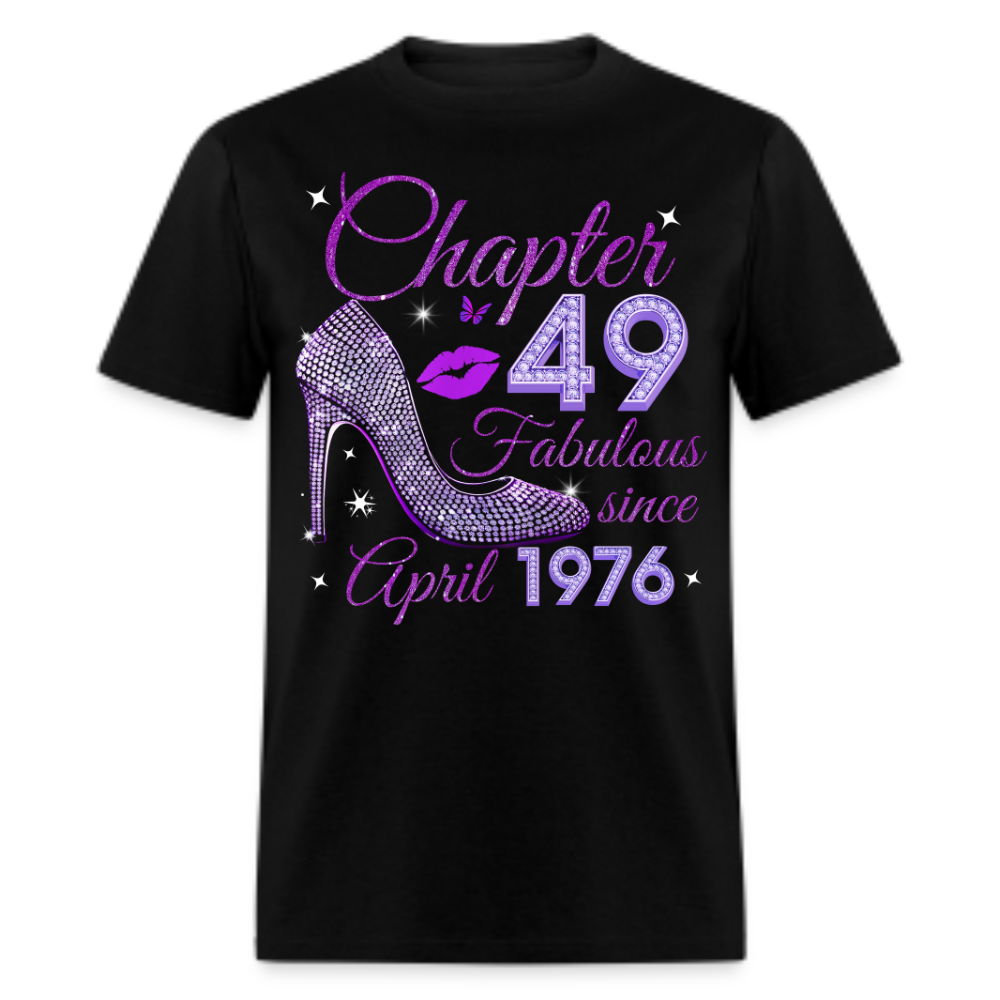 CHAPTER 49 FABULOUS SINCE APRIL 1976 UNISEX SHIRT