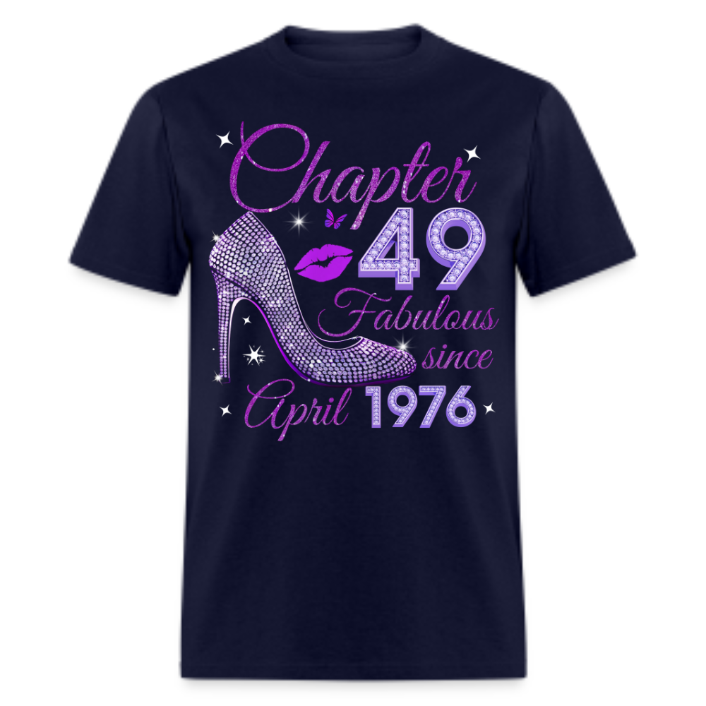 CHAPTER 49 FABULOUS SINCE APRIL 1976 UNISEX SHIRT