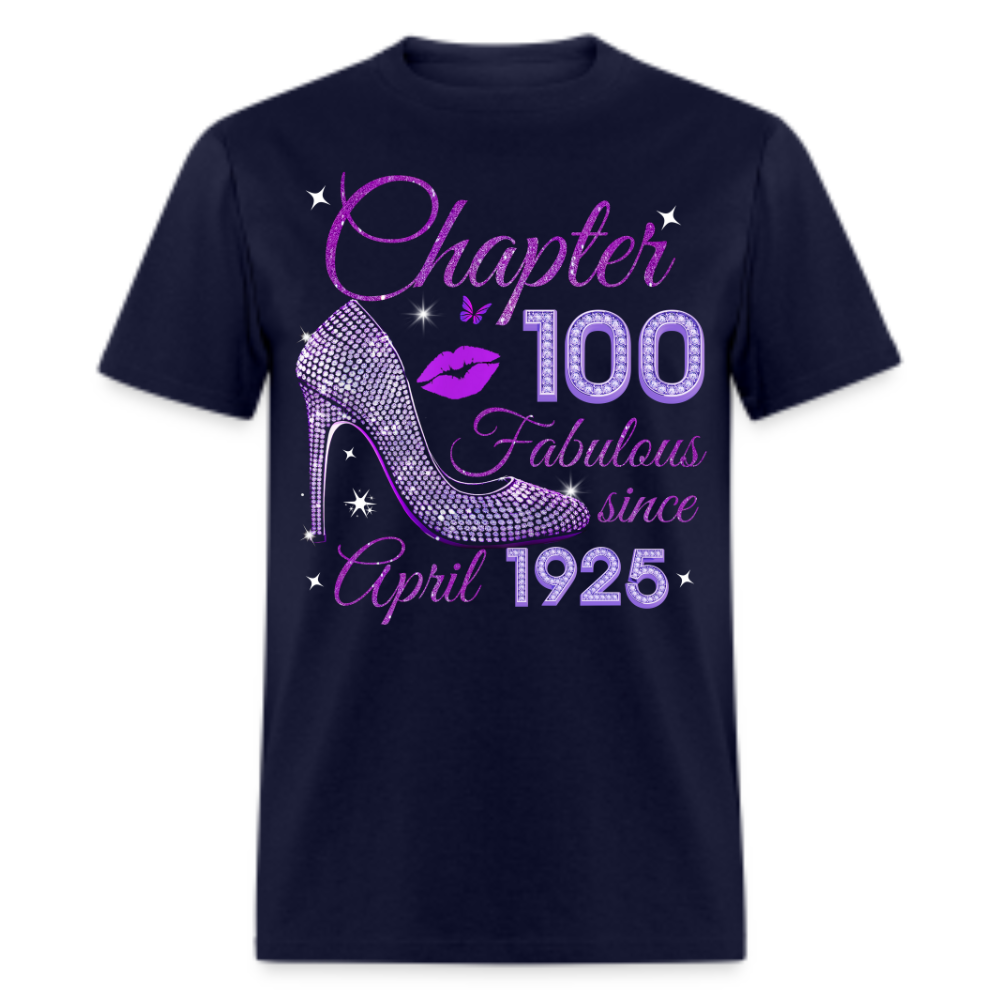 CHAPTER 100 FABULOUS SINCE APRIL 1925 UNISEX SHIRT