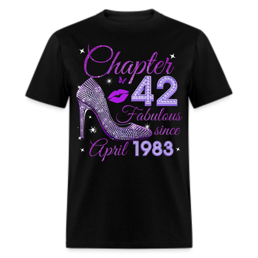 CHAPTER 42 FABULOUS SINCE APRIL 1983 UNISEX SHIRT