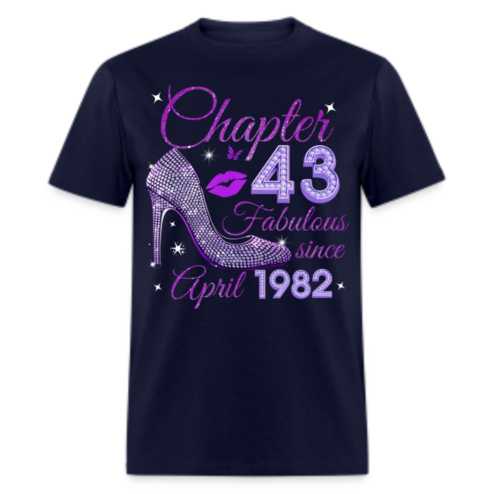 CHAPTER 43 FABULOUS SINCE APRIL 1982 UNISEX SHIRT