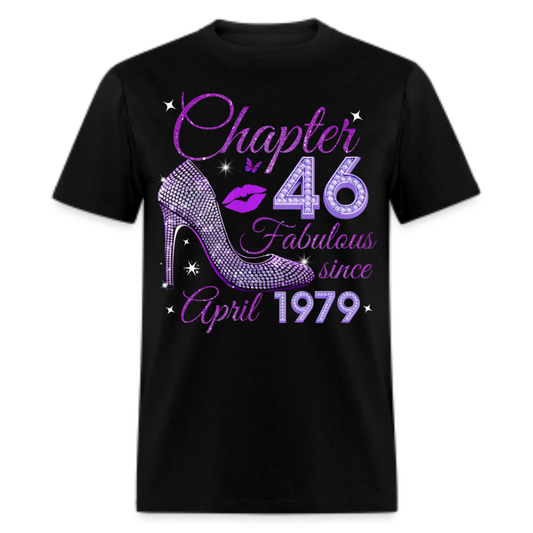 CHAPTER 46 FABULOUS SINCE APRIL 1979 UNISEX SHIRT