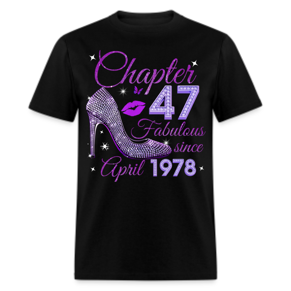 CHAPTER 47 FABULOUS SINCE APRIL 1978 UNISEX SHIRT