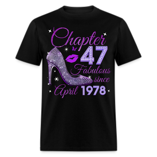 CHAPTER 47 FABULOUS SINCE APRIL 1978 UNISEX SHIRT