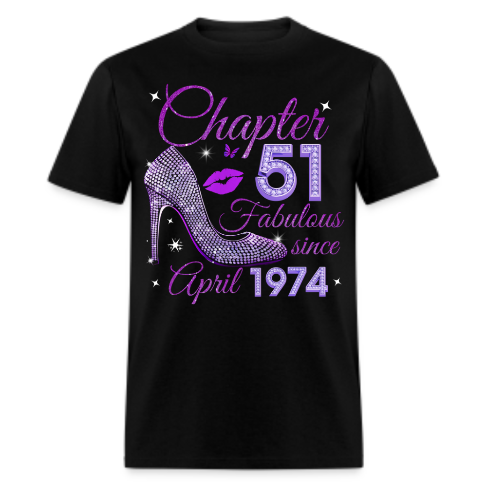 CHAPTER 51 FABULOUS SINCE APRIL 1974 UNISEX SHIRT