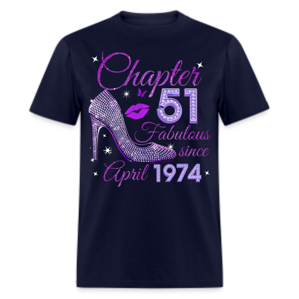 CHAPTER 51 FABULOUS SINCE APRIL 1974 UNISEX SHIRT