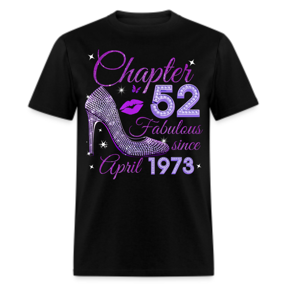 CHAPTER 52 FABULOUS SINCE APRIL 1973 UNISEX SHIRT