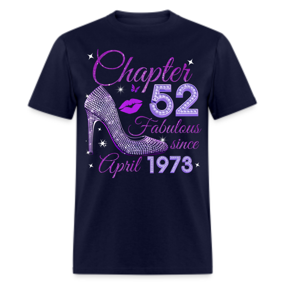 CHAPTER 52 FABULOUS SINCE APRIL 1973 UNISEX SHIRT