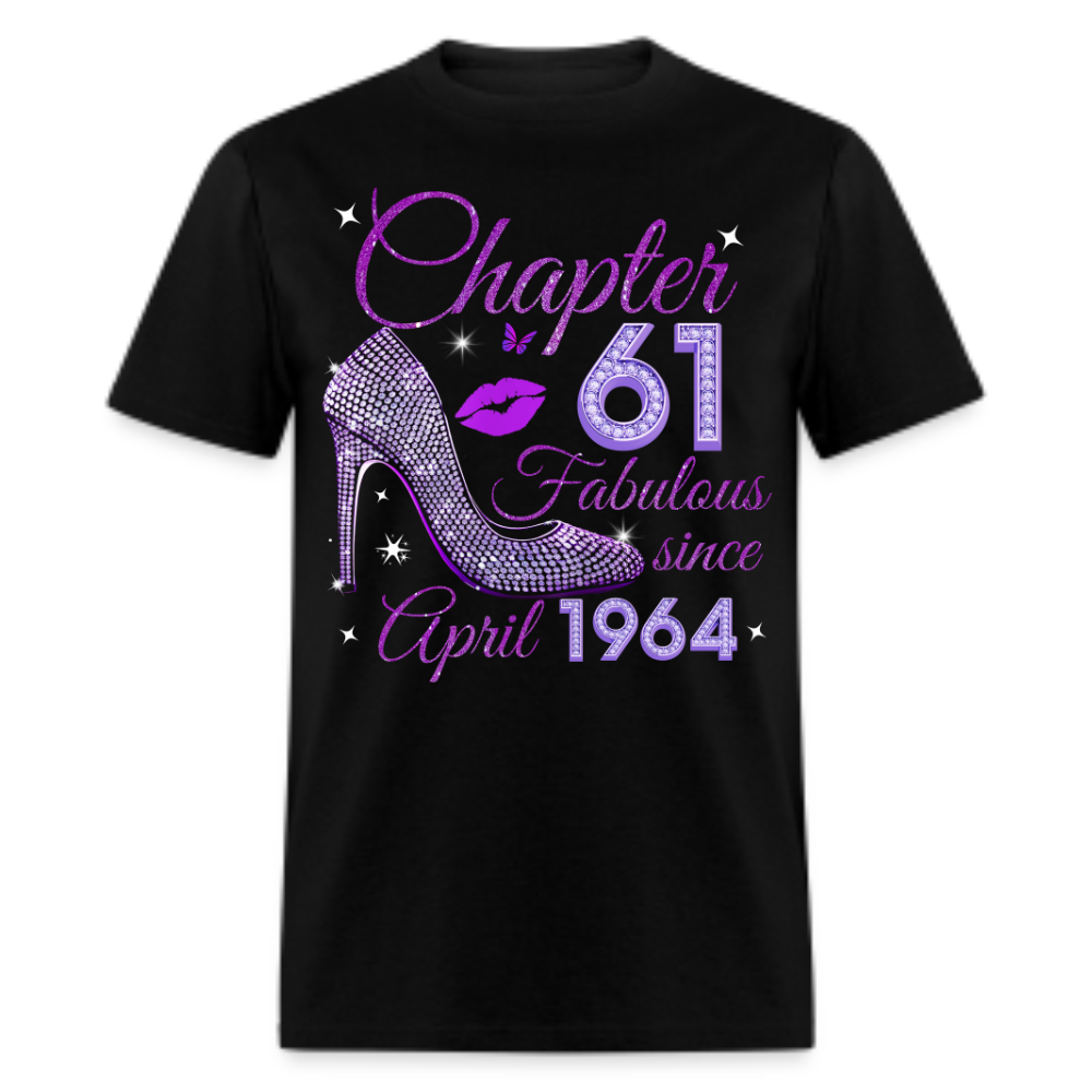 CHAPTER 61 FABULOUS SINCE APRIL 1964 UNISEX SHIRT