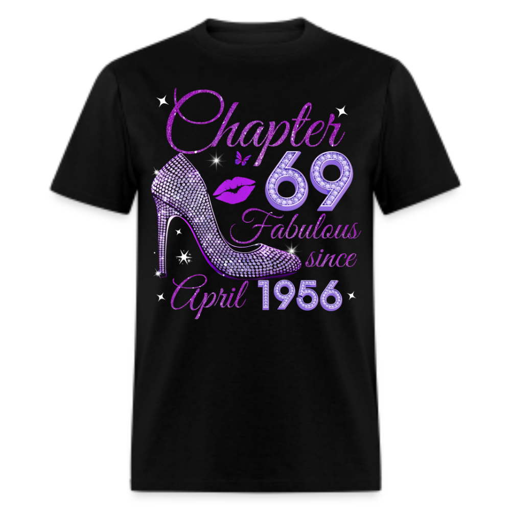 CHAPTER 69 FABULOUS SINCE APRIL 1956 UNISEX SHIRT