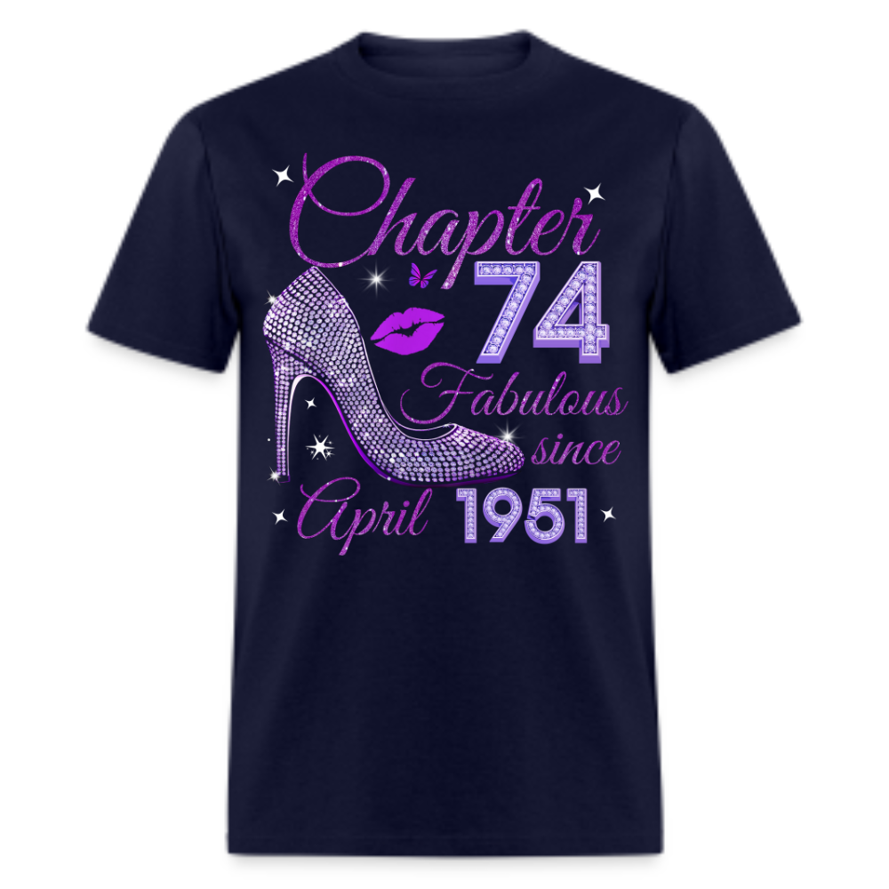 CHAPTER 74 FABULOUS SINCE APRIL 1951 UNISEX SHIRT