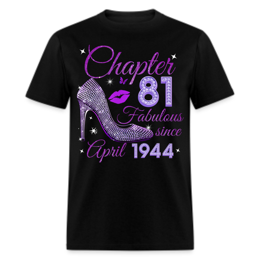 CHAPTER 81 FABULOUS SINCE APRIL 1944 UNISEX SHIRT