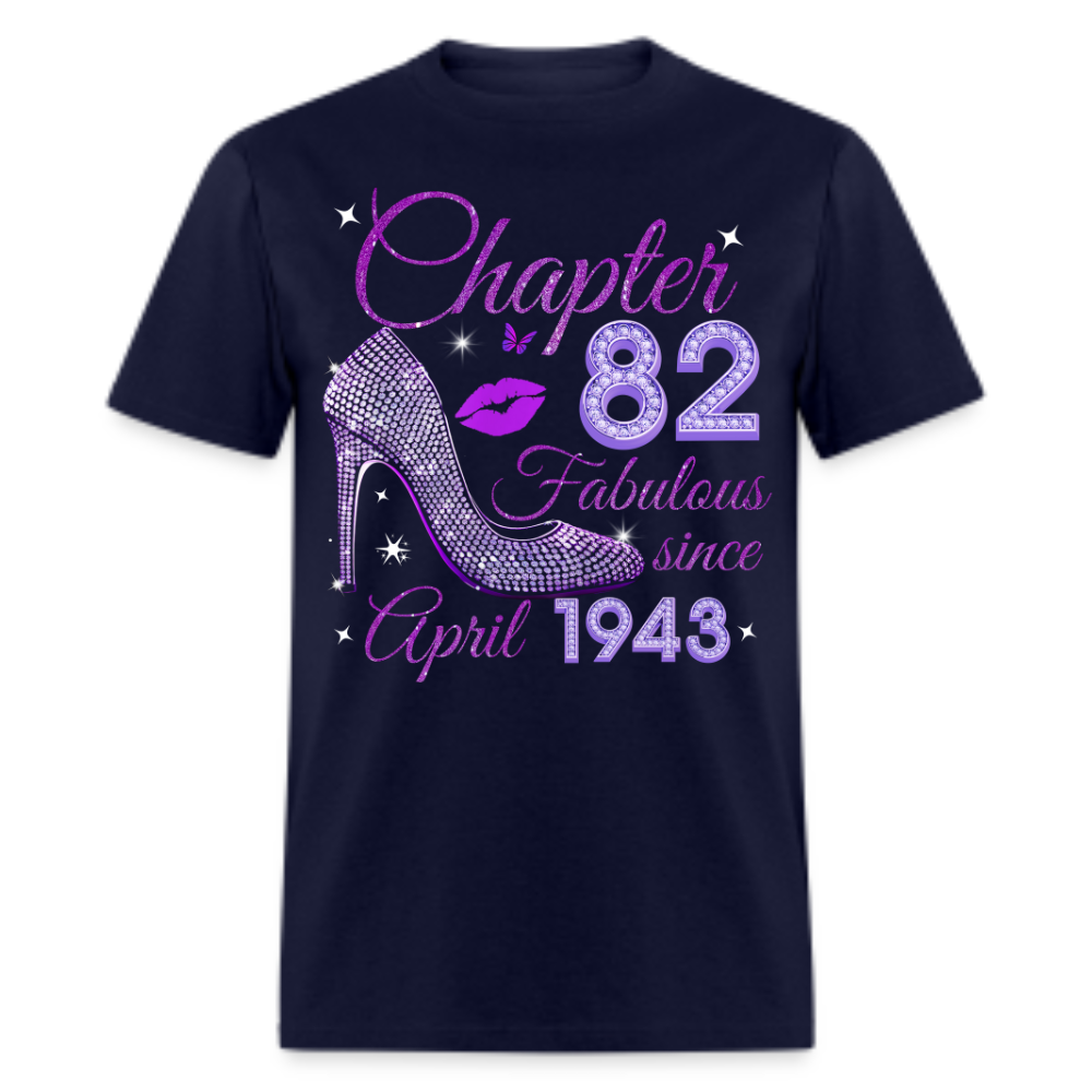 CHAPTER 82 FABULOUS SINCE APRIL 1943 UNISEX SHIRT