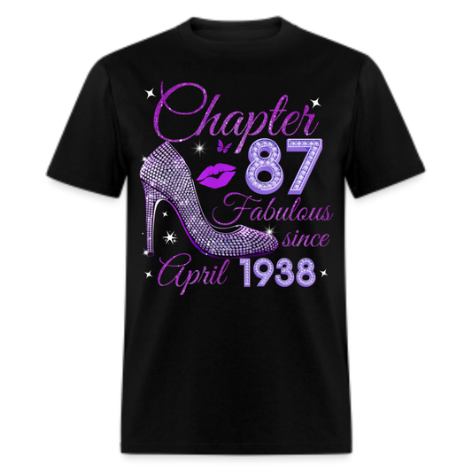 CHAPTER 87 FABULOUS SINCE APRIL 1938 UNISEX SHIRT