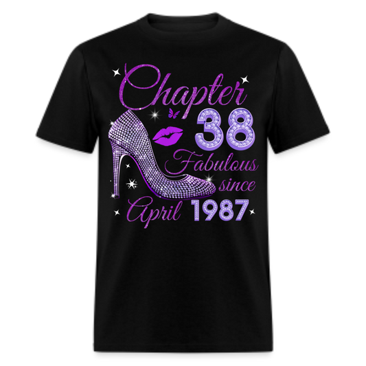 CHAPTER 38 FABULOUS SINCE APRIL 1987 UNISEX SHIRT