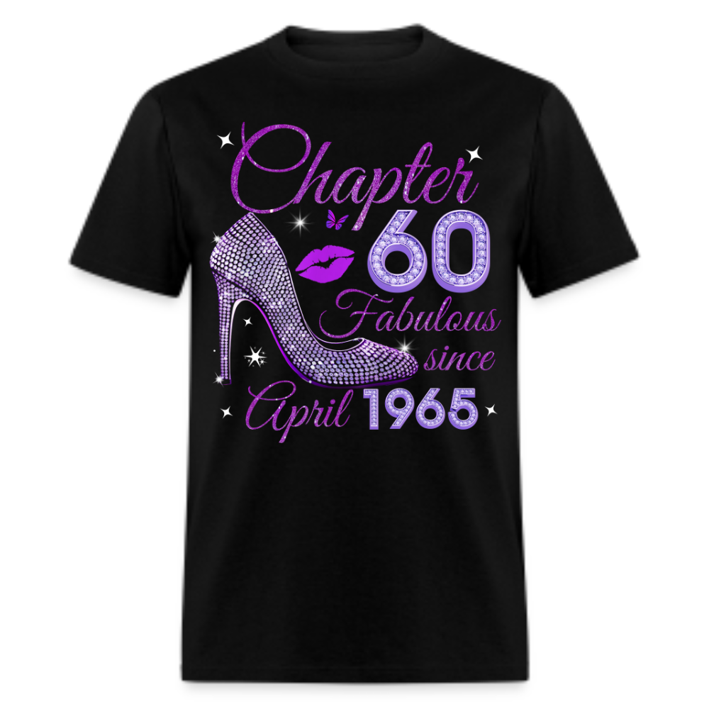 CHAPTER 60 FABULOUS SINCE APRIL 1965 UNISEX SHIRT