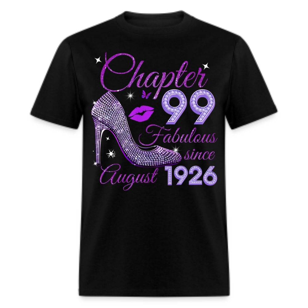 CHAPTER 99 FABULOUS SINCE AUGUST 1926 UNISEX SHIRT