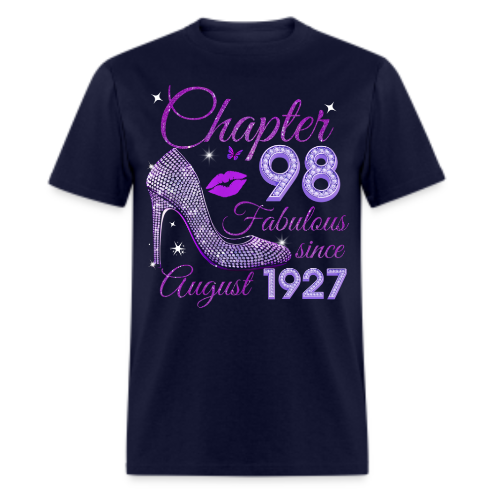 CHAPTER 98 FABULOUS SINCE AUGUST 1927 UNISEX SHIRT