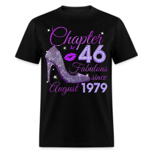 CHAPTER 46 FABULOUS SINCE AUGUST 1979 UNISEX SHIRT