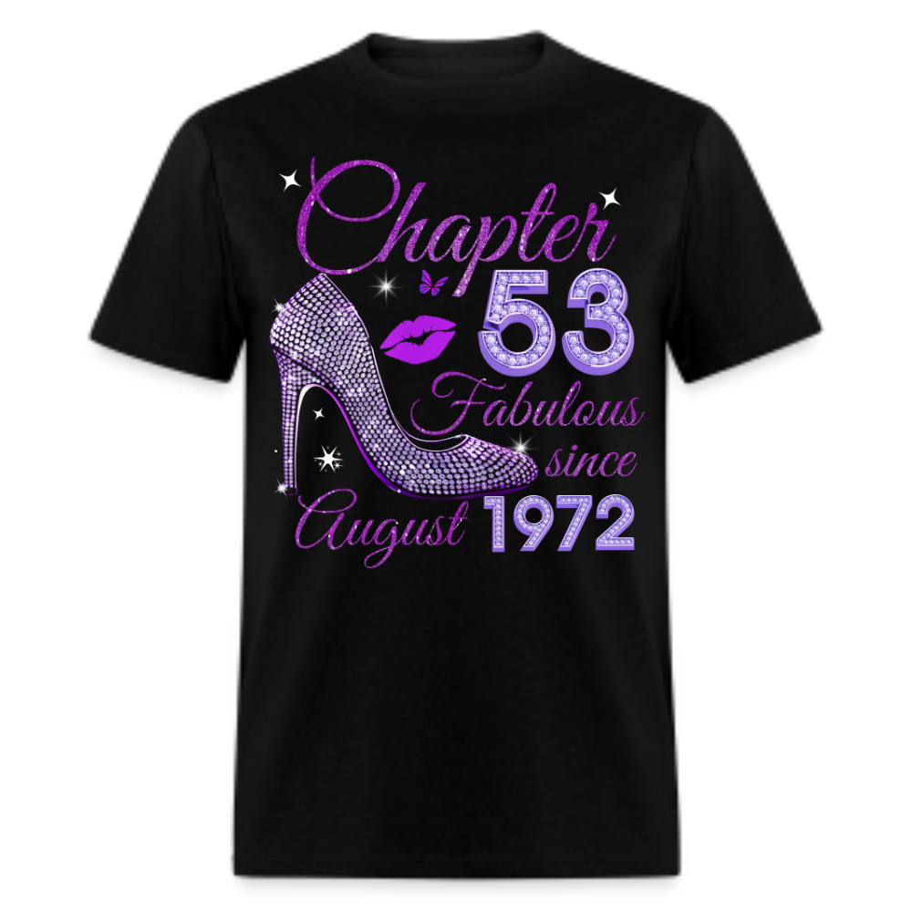 CHAPTER 53 FABULOUS SINCE AUGUST 1972 UNISEX SHIRT