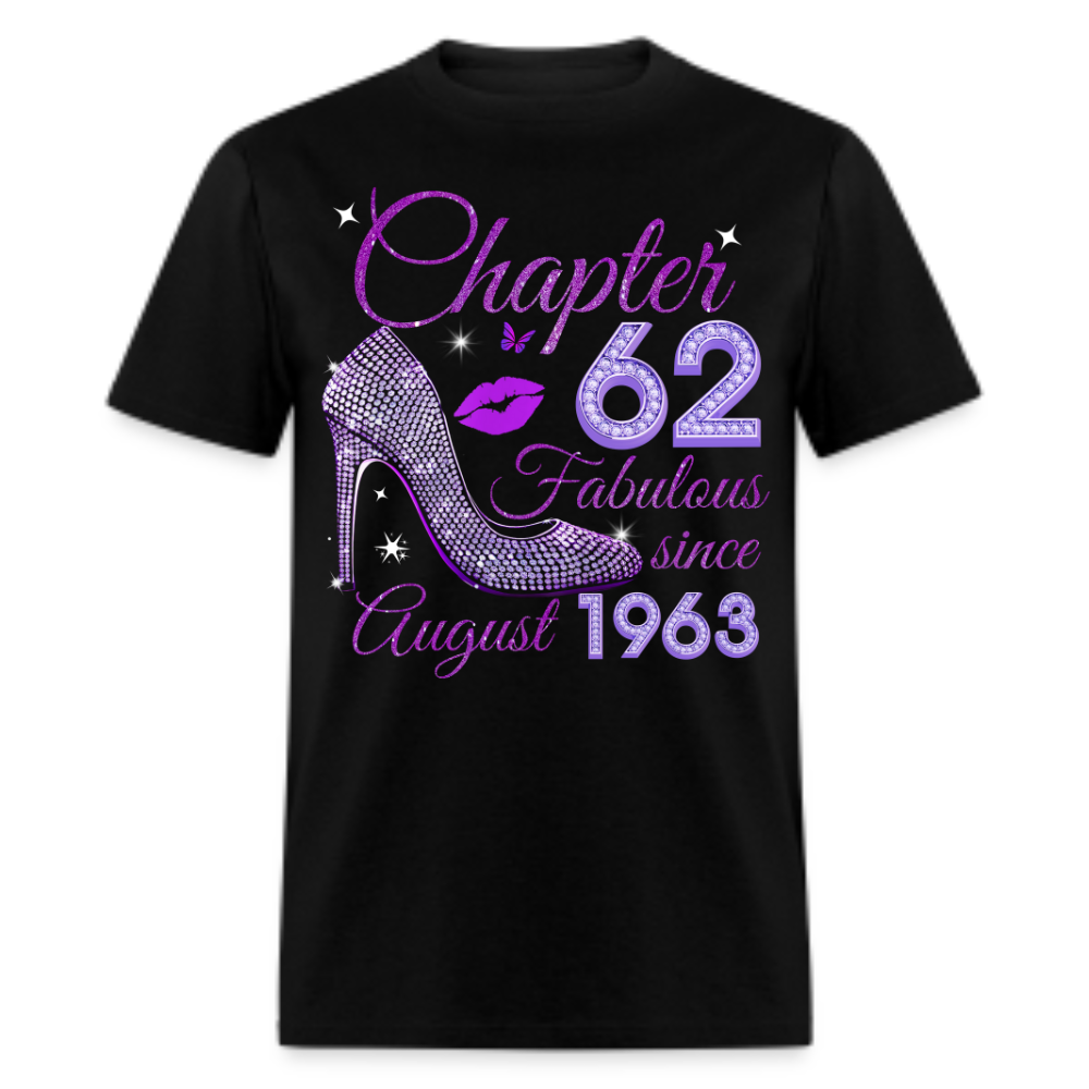 CHAPTER 62 FABULOUS SINCE AUGUST 1963 UNISEX SHIRT