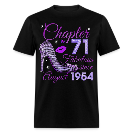 CHAPTER 71 FABULOUS SINCE AUGUST 1954 UNISEX SHIRT