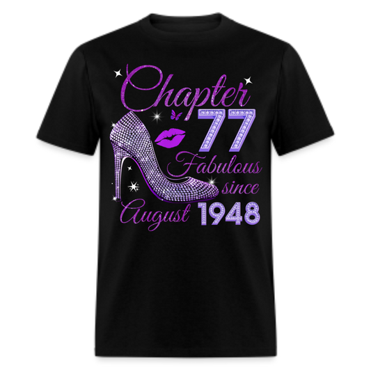 CHAPTER 77 FABULOUS SINCE AUGUST 1948 UNISEX SHIRT