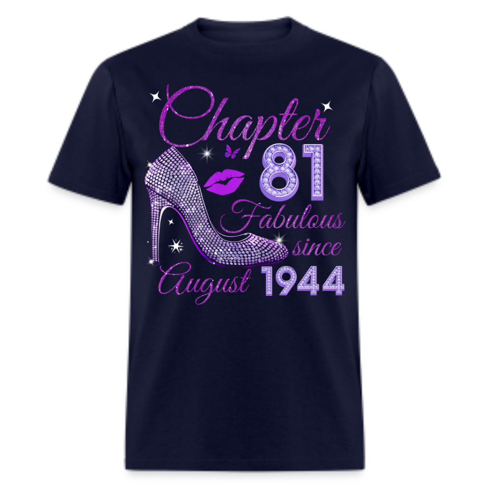 CHAPTER 81 FABULOUS SINCE AUGUST 1944 UNISEX SHIRT