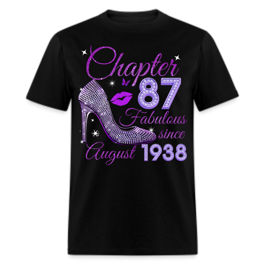 CHAPTER 87 FABULOUS SINCE AUGUST 1938 UNISEX SHIRT