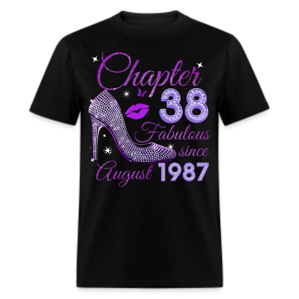 CHAPTER 38 FABULOUS SINCE AUGUST 1987 UNISEX SHIRT