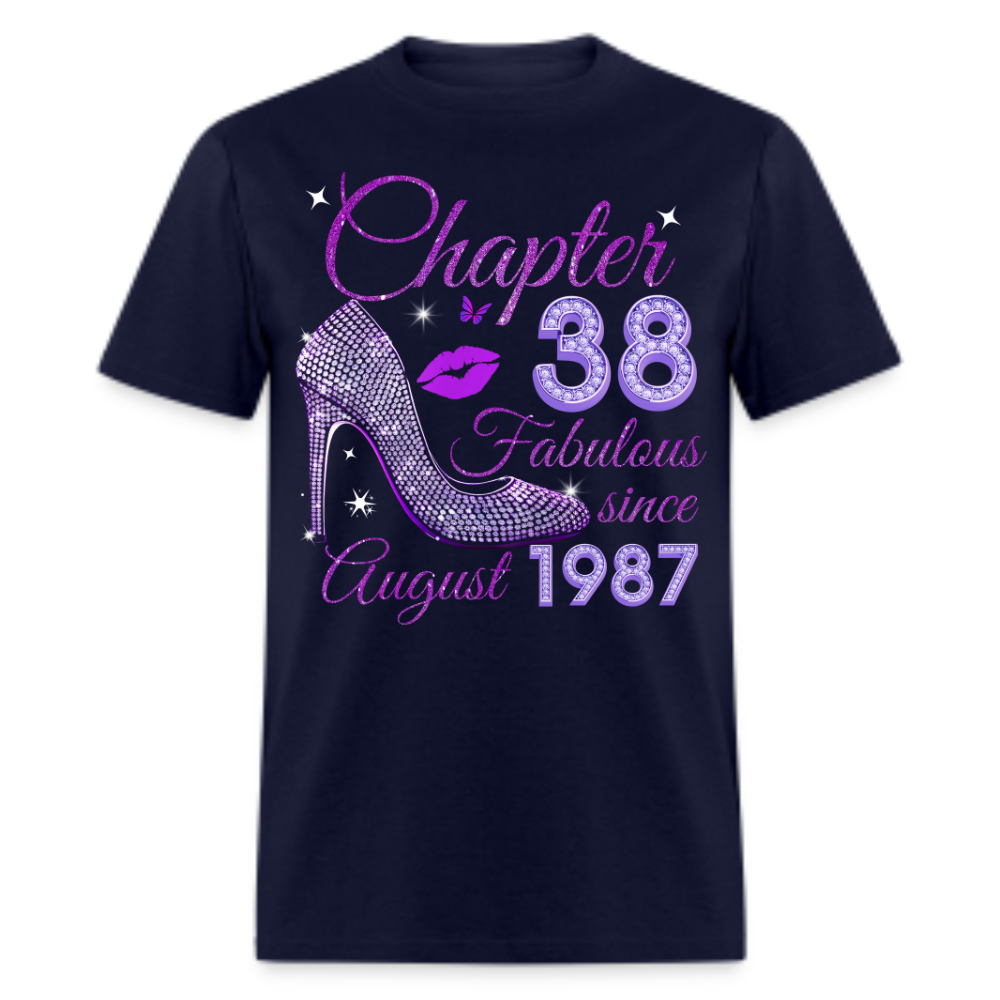 CHAPTER 38 FABULOUS SINCE AUGUST 1987 UNISEX SHIRT