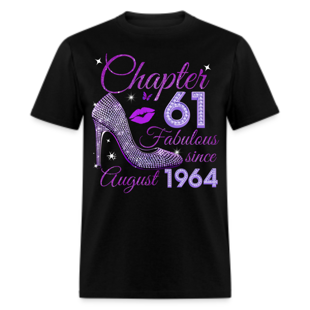 CHAPTER 61 FABULOUS SINCE AUGUST 1964 UNISEX SHIRT