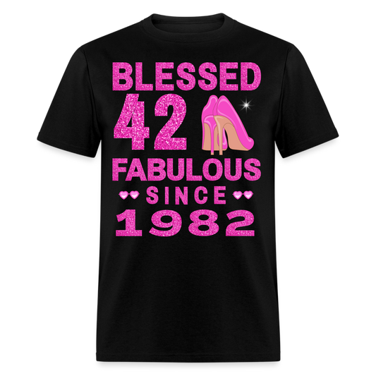 BLESSED 42 FAB SINCE 1982 UNISEX SHIRT