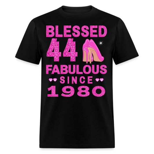 BLESSED 44 FAB SINCE 1980 UNISEX SHIRT