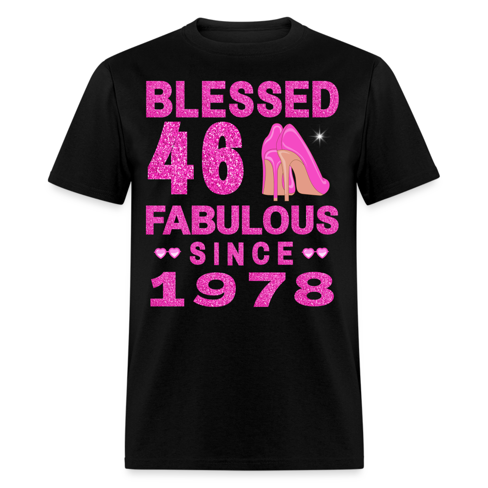 BLESSED 46 FAB SINCE 1978 UNISEX SHIRT