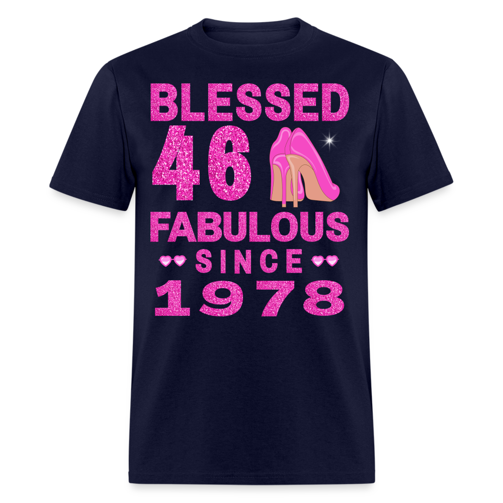 BLESSED 46 FAB SINCE 1978 UNISEX SHIRT