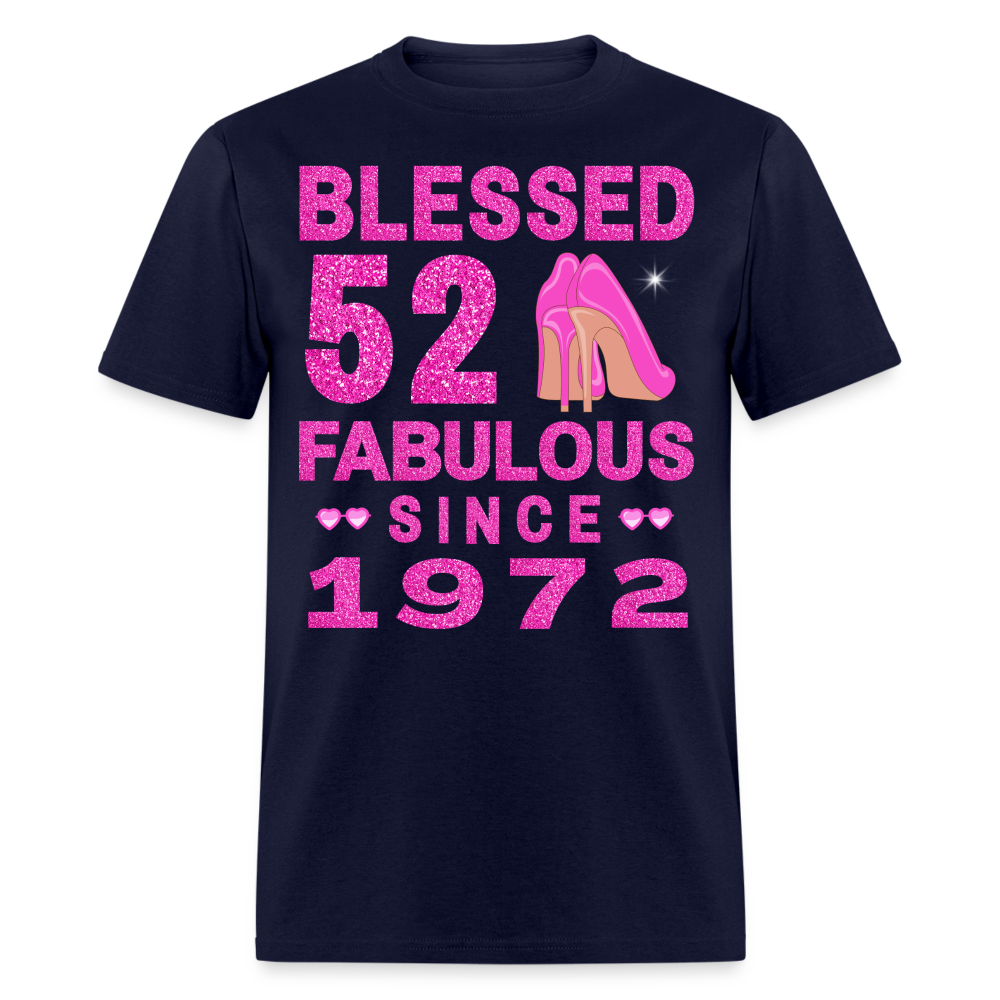 BLESSED 52 FAB SINCE 1972 UNISEX SHIRT