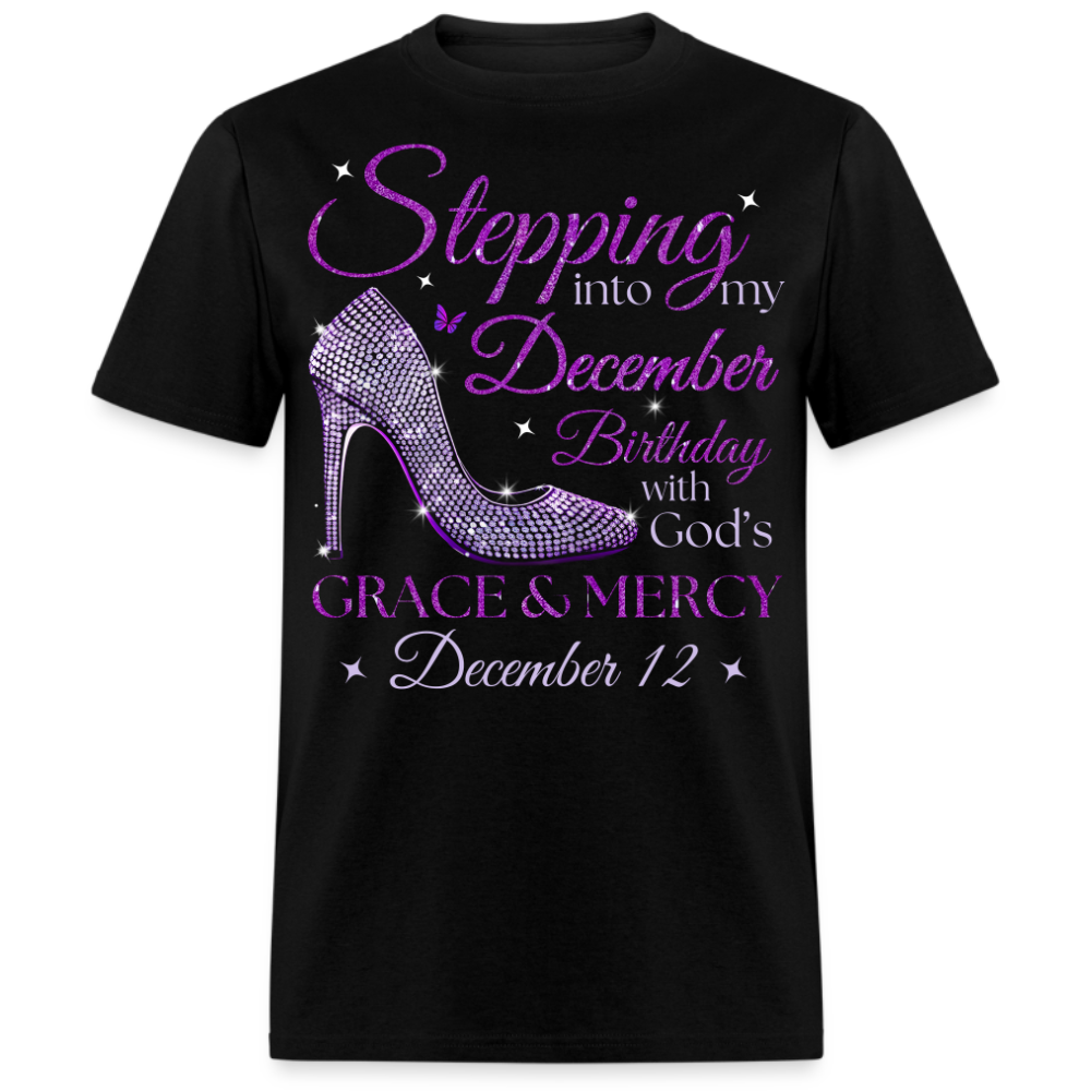 PURPLE STEPPING INTO MY DECEMBER 12 BDAY WITH GOD'S GRACE UNISEX SHIRT