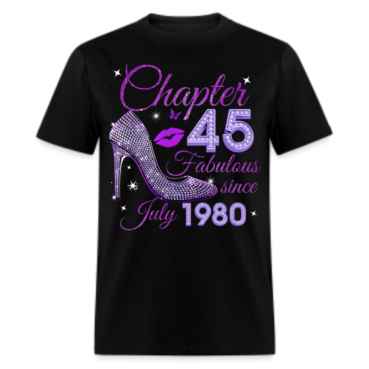 CHAPTER 45 FABULOUS SINCE JULY 1980 UNISEX SHIRT