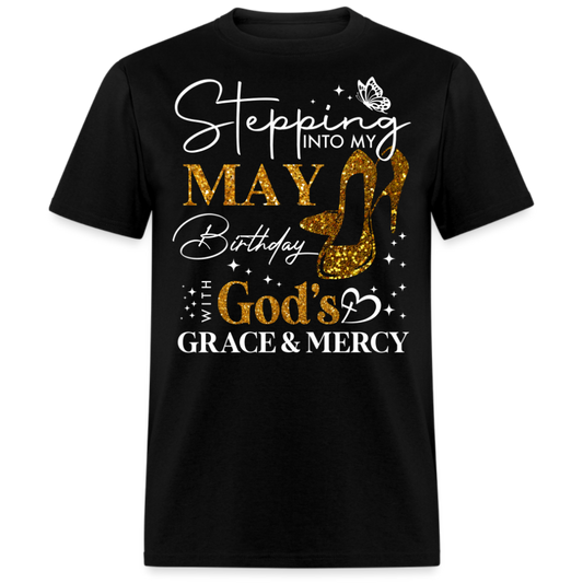 STEPPING INTO MY MAY BIRTHDAY (WITHOUT DATE) UNISEX SHIRT